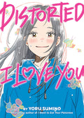 DISTORTED I LOVE YOU NOVEL TP