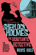 THE FURTHER ADVENTURES OF SHERLOCK HOLMES - THE DEBUTANTE DETECTIVE TP